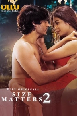 +18 Size Matters 2 2020 ULLU full movie download